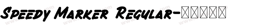 Speedy Marker Regular字体转换